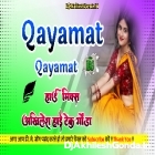 Qayamat Qayamat Hindi Song Dj Remix Garda Mix Akhilesh Hi Tech Gonda 